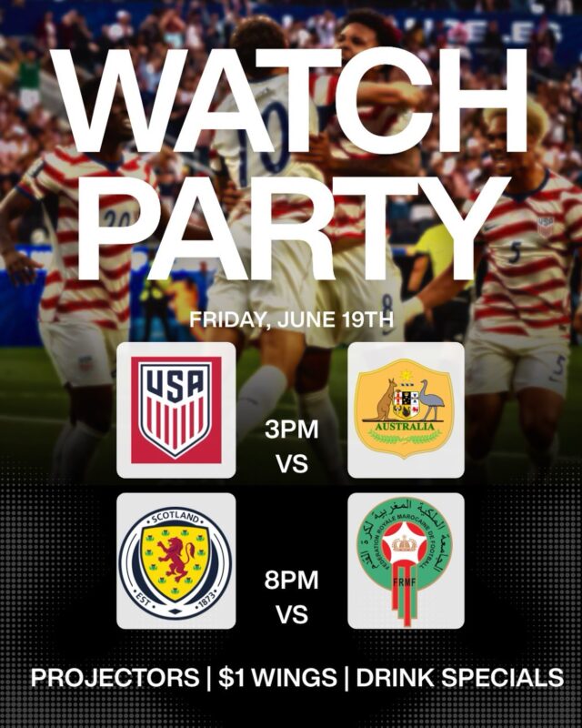 ⚽️ FRIDAY WORLD CUP WATCH PARTY ⚽️

Join the buzz with our two home teams 😉 playing back to back. 

🇺🇸 USA vs. Australia
🏴 Scotland vs. 🇲🇦 Morocco